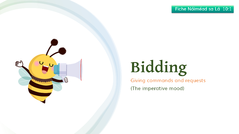 Unit 10, Lesson 1: Bidding - Giving commands and requests (The imperative mood)
